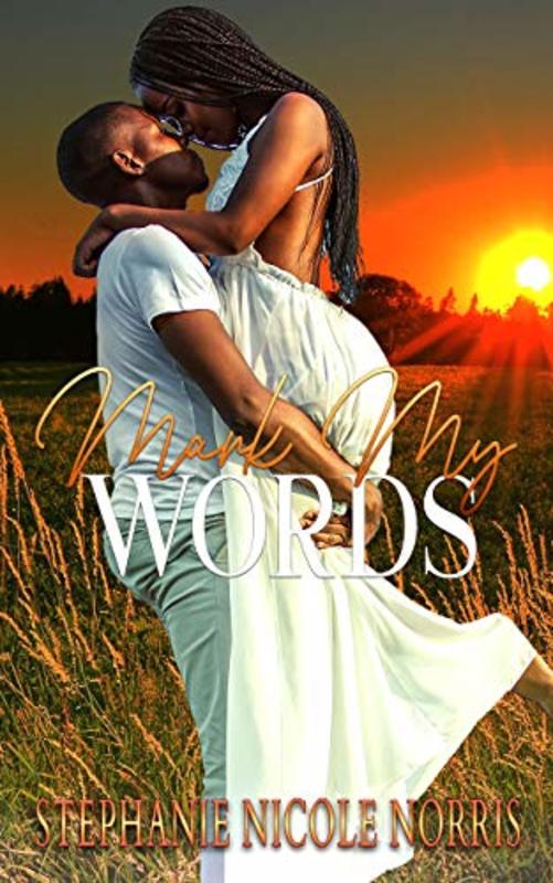 Book cover for "Mark My Words" by Stephanie Nicole Norris