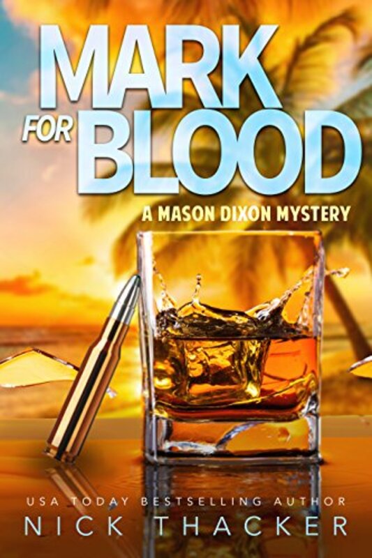 Book cover for "Mark for Blood" by Nick Thacker