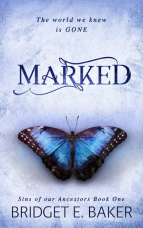 Book cover for "Marked" by Bridget E Baker