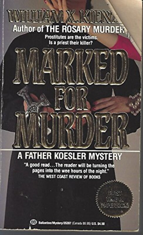 Book cover for "Marked For Murder" by William X Kienzle