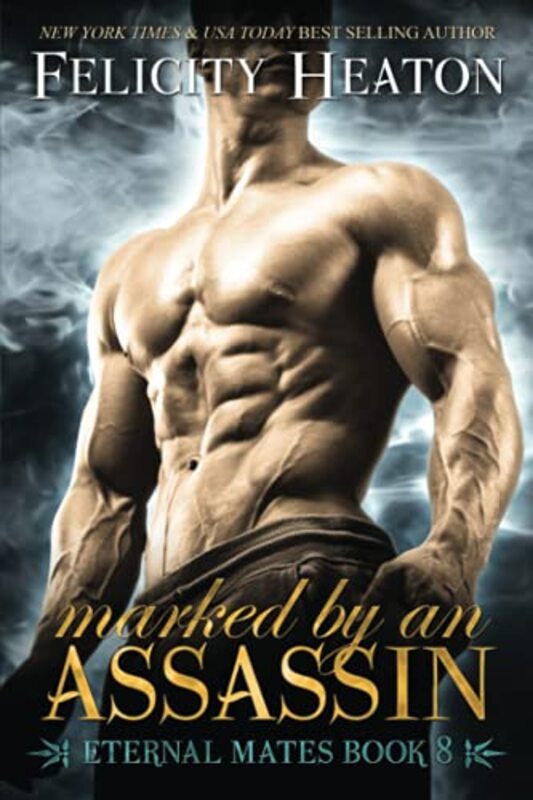 Book cover for "Marked by an Assassin" by Felicity Heaton