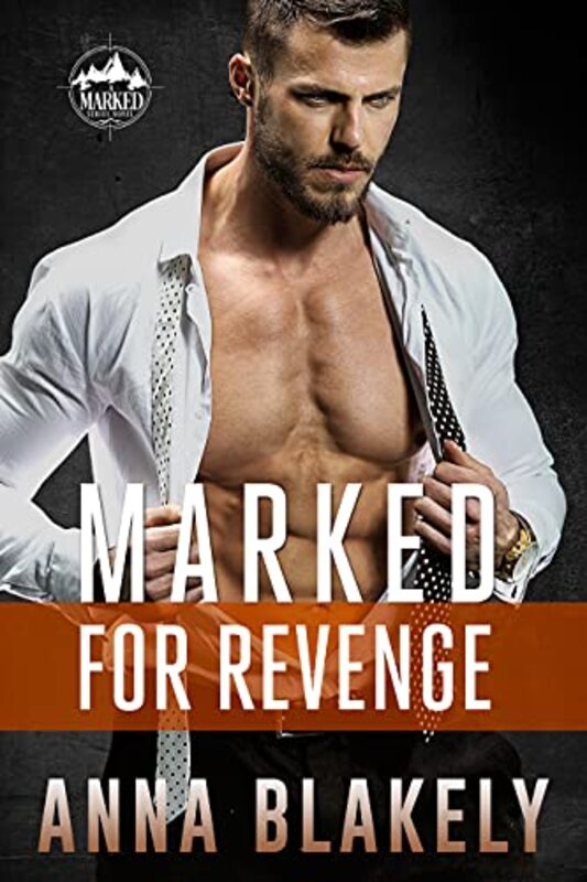 Book cover for "Marked for Revenge" by Anna Blakely