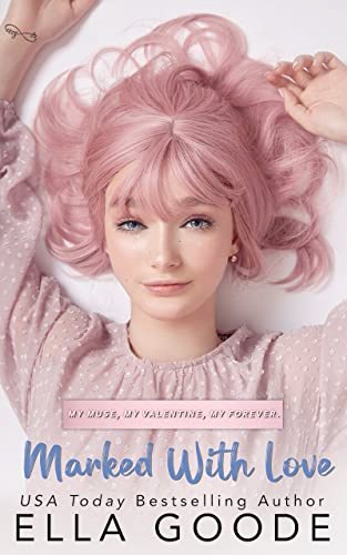 Book cover for "Marked With Love" by Ella Goode