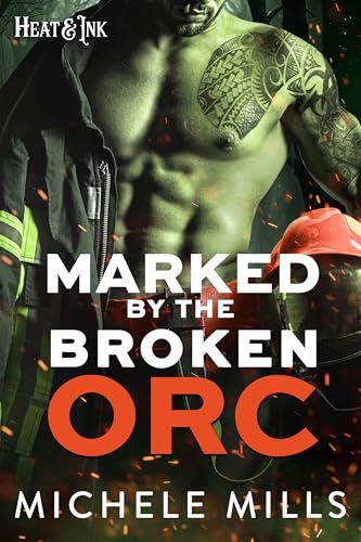 Book cover for "Marked by the Broken Orc" by Michele Mills