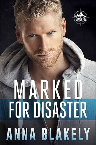 Book cover for "Marked for Disaster" by Anna Blakely