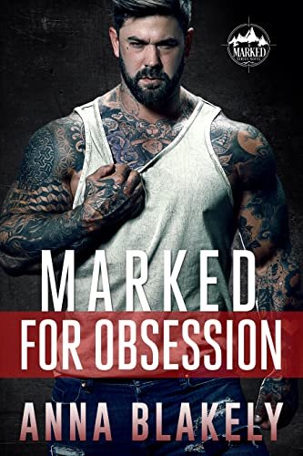 Book cover for "Marked for Obsession" by Anna Blakely