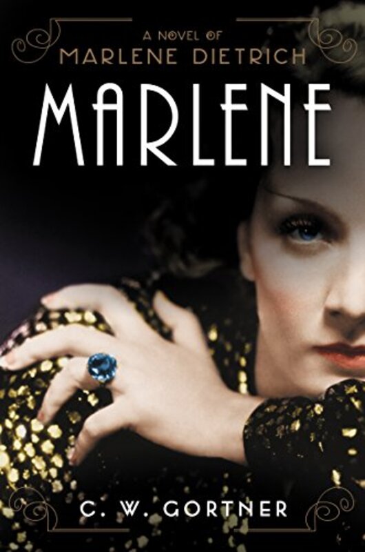 Book cover for "Marlene" by Christopher CW Gortner