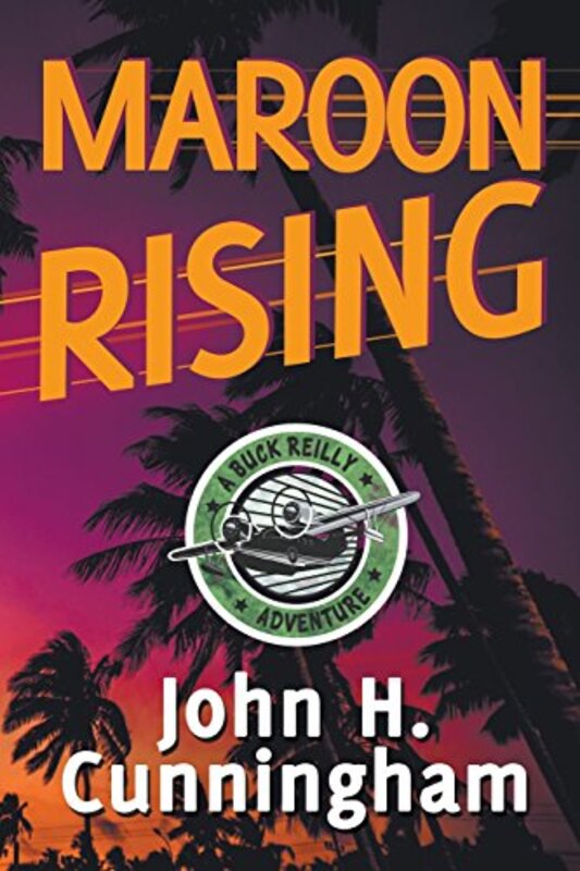 Book cover for "Maroon Rising" by John H Cunningham