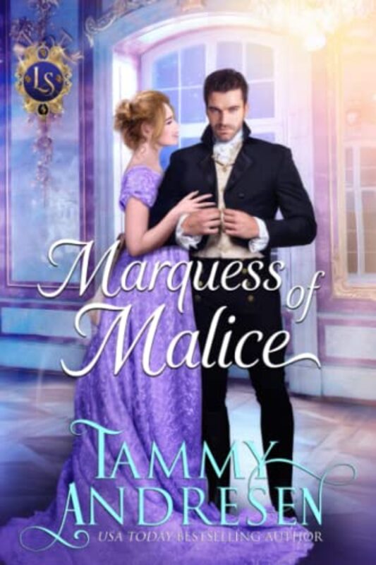 Book cover for "Marquess of Malice" by Tammy Andresen