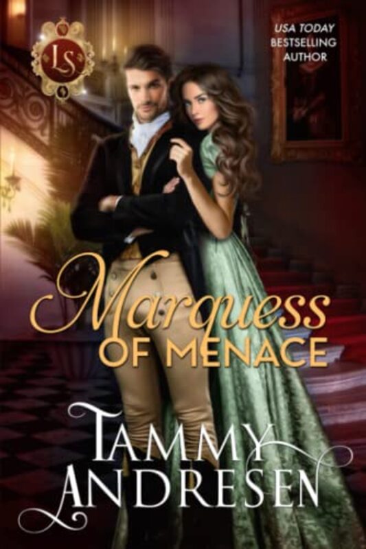 Book cover for "Marquess of Menace" by Tammy Andresen
