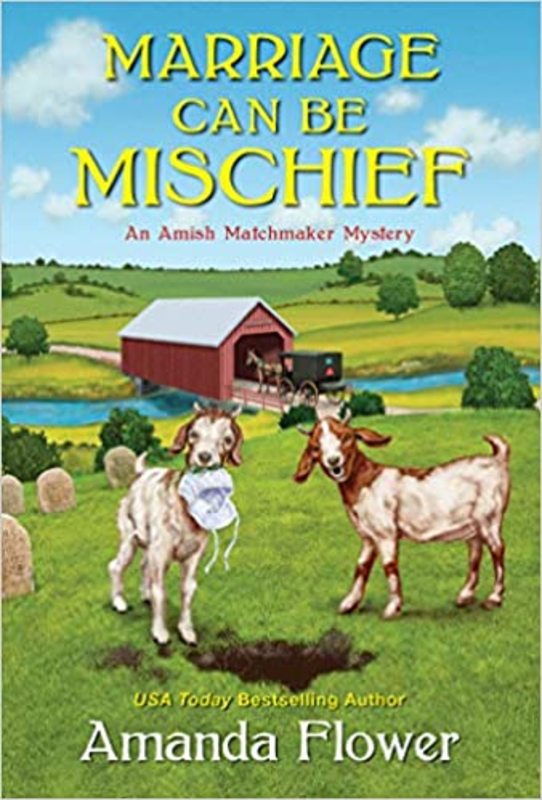 Book cover for "Marriage Can Be Mischief" by Amanda Flower