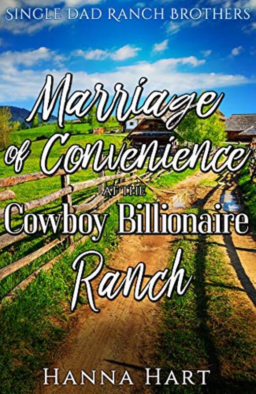 Book cover for "Marriage Of Convenience At The Cowboy Billionaire Ranch" by Hanna Hart