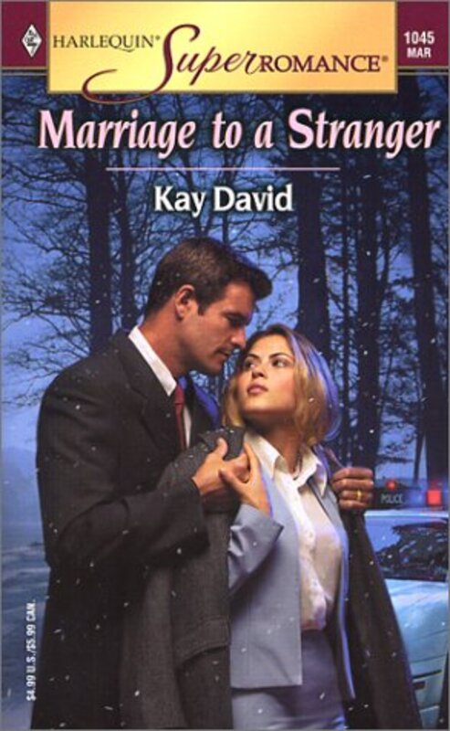 Book cover for "Marriage To A Stranger" by Kay David