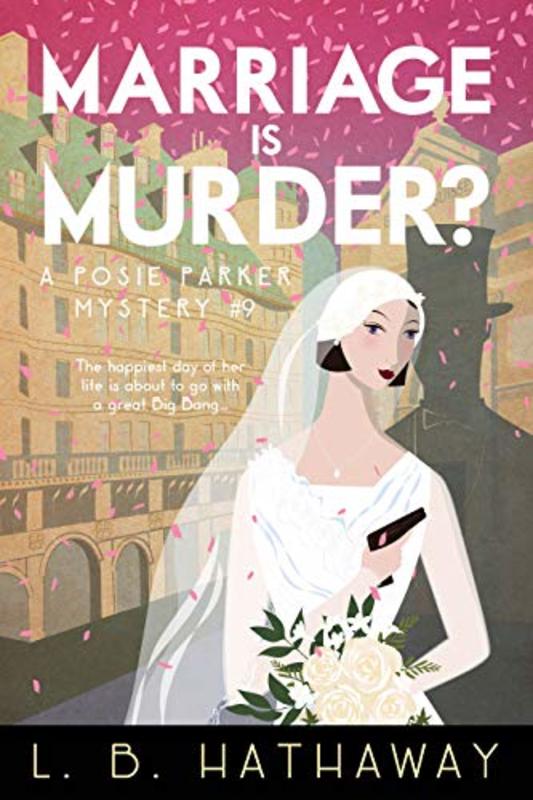 Book cover for "Marriage is Murder?" by LB Hathaway