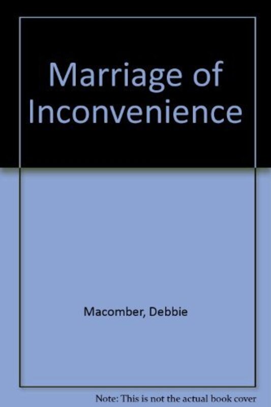 Book cover for "Marriage of Inconvenience" by Debbie Macomber