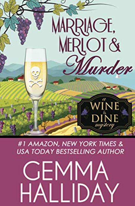 Book cover for "Marriage, Merlot and Murder" by Gemma Halliday