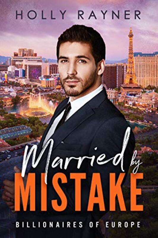 Book cover for "Married By Mistake" by Holly Rayner