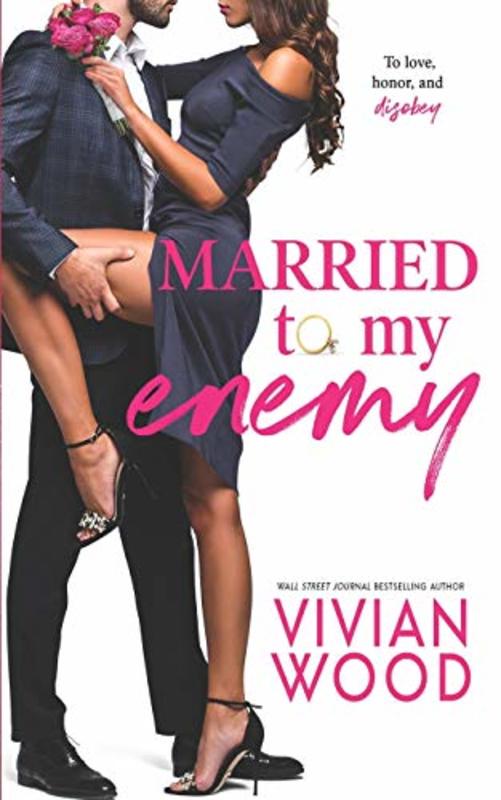 Book cover for "Married To My Enemy" by Vivian Wood