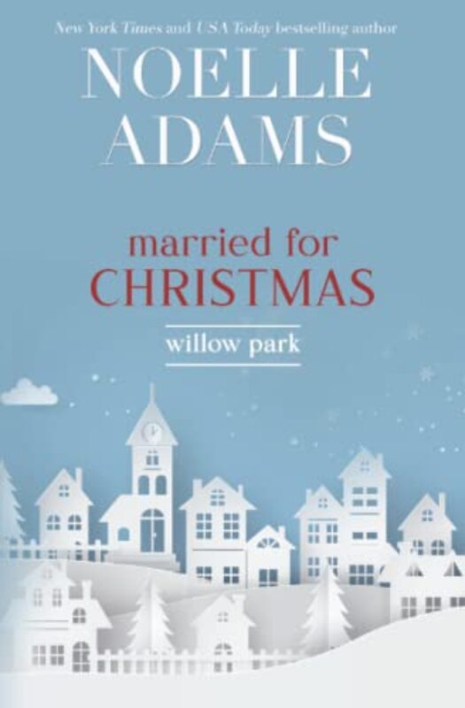 Book cover for "Married for Christmas" by Noelle Adams