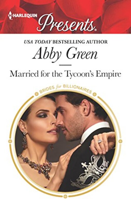 Book cover for "Married for the Tycoon's Empire" by Abby Green