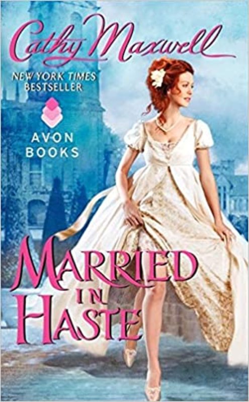 Book cover for "Married in Haste" by Cathy Maxwell
