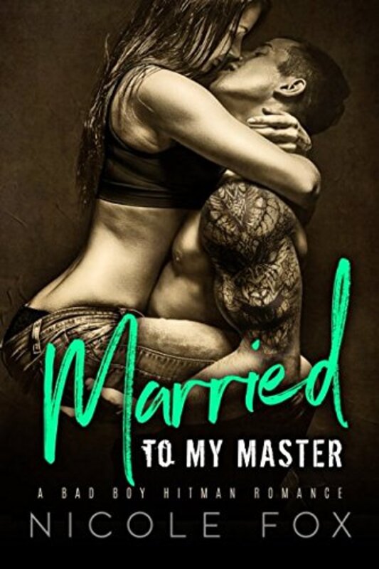 Book cover for "Married to My Master" by Nicole Fox
