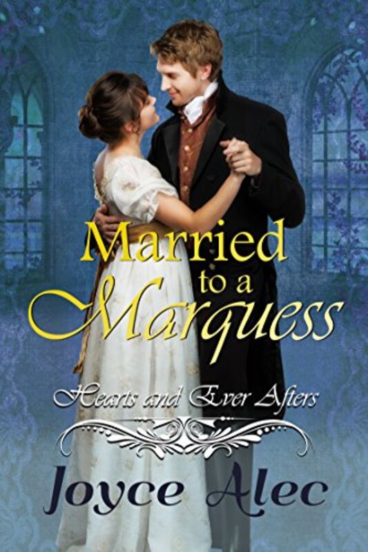 Book cover for "Married to a Marquess" by Joyce Alec