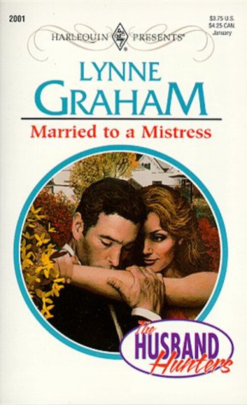 Book cover for "Married to a Mistress" by Lynne Graham