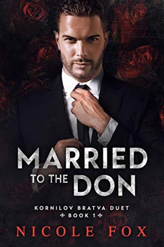Book cover for "Married to the Don" by Nicole Fox