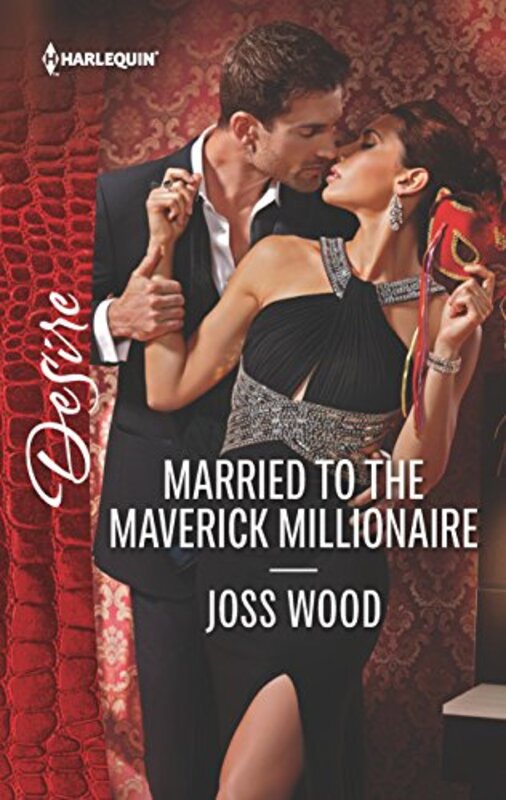 Book cover for "Married to the Maverick Millionaire" by Joss Wood