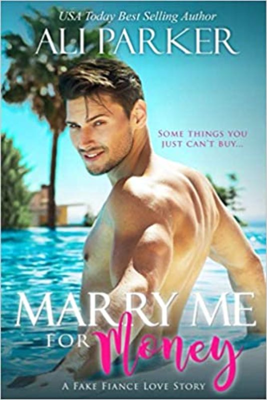 Book cover for "Marry Me For Money" by Ali Parker