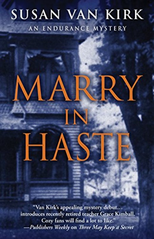 Book cover for "Marry in Haste" by Susan Van Kirk