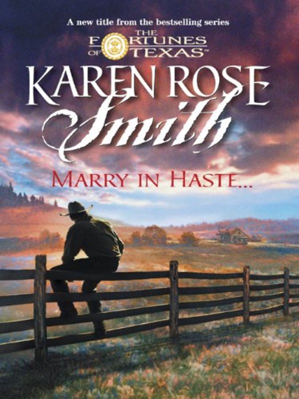 Book cover for "Marry in Haste...." by Karen Rose Smith