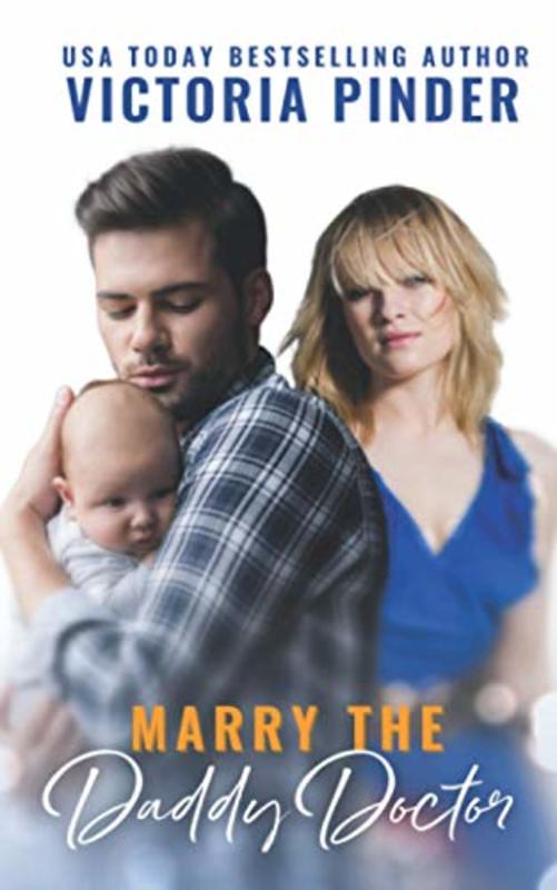 Book cover for "Marry the Daddy Doctor" by Victoria Pinder