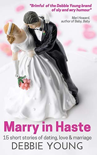 Book cover for "Marry in Haste" by Debbie Young