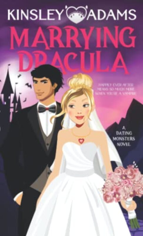 Book cover for "Marrying Dracula" by Kinsley Adams