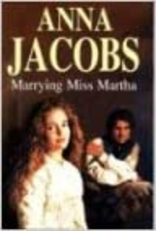 Book cover for "Marrying Miss Martha" by Anna Jacobs