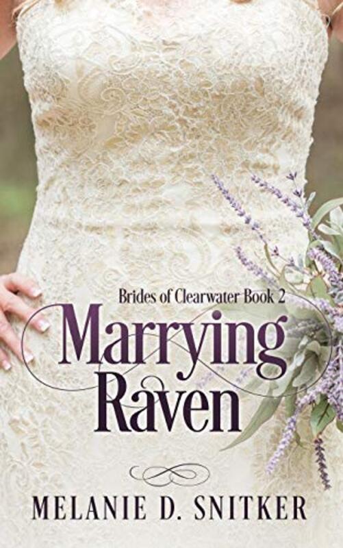 Book cover for "Marrying Raven" by Melanie D Snitker