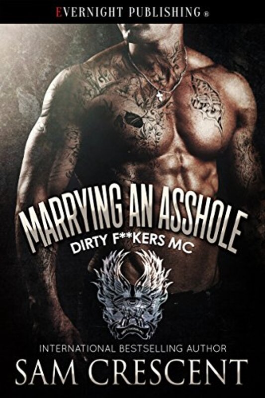 Book cover for "Marrying an Asshole" by Sam Crescent