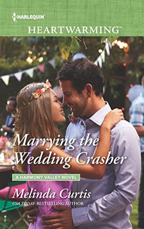 Book cover for "Marrying the Wedding Crasher" by Melinda Curtis