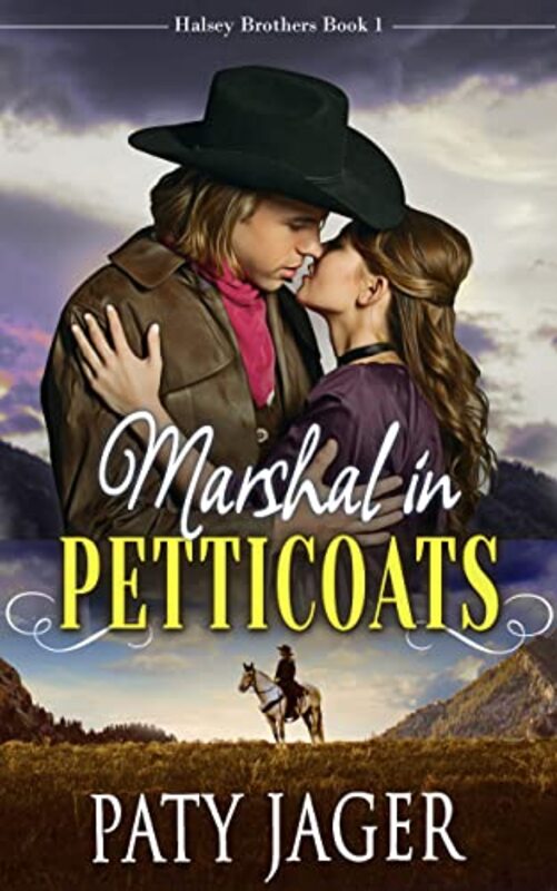 Book cover for "Marshal in Petticoats" by Paty Jager