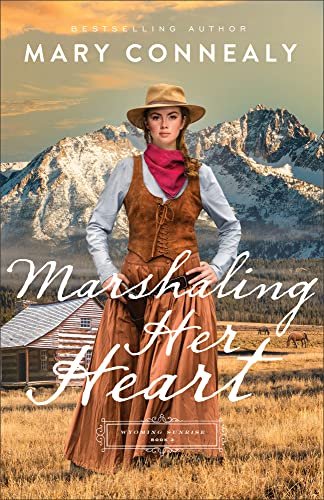 Book cover for "Marshaling Her Heart" by Mary Connealy