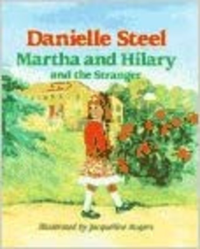 Book cover for "Martha and Hilary and the Stranger" by Danielle Steel