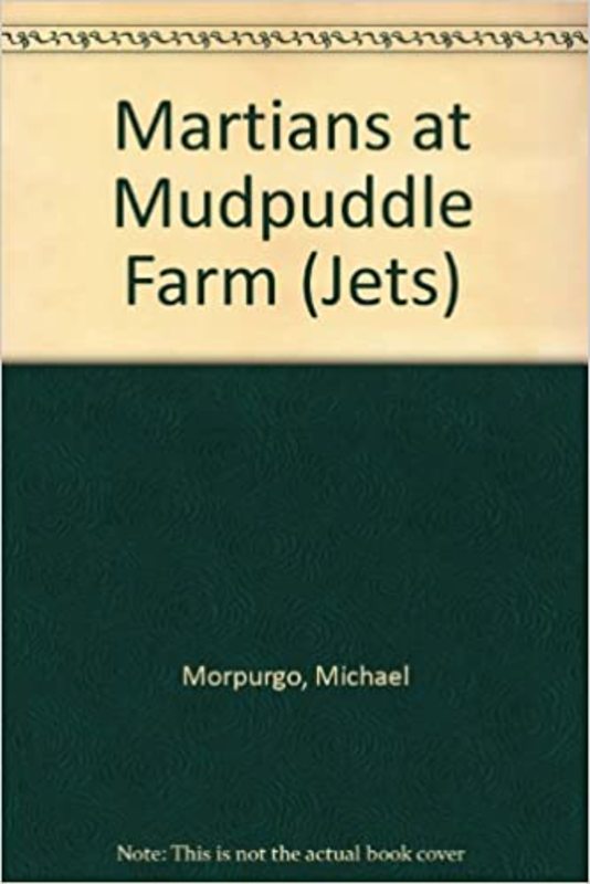 Book cover for "Martians at Mudpuddle Farm" by Michael Morpurgo