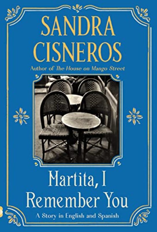 Book cover for "Martita, I Remember You/Martita, Te Recuerdo" by Sandra Cisneros