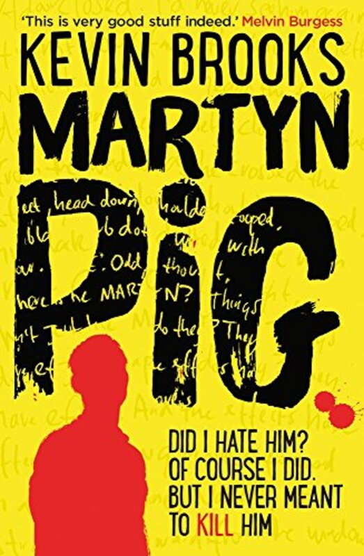 Book cover for "Martyn Pig" by Kevin Brooks