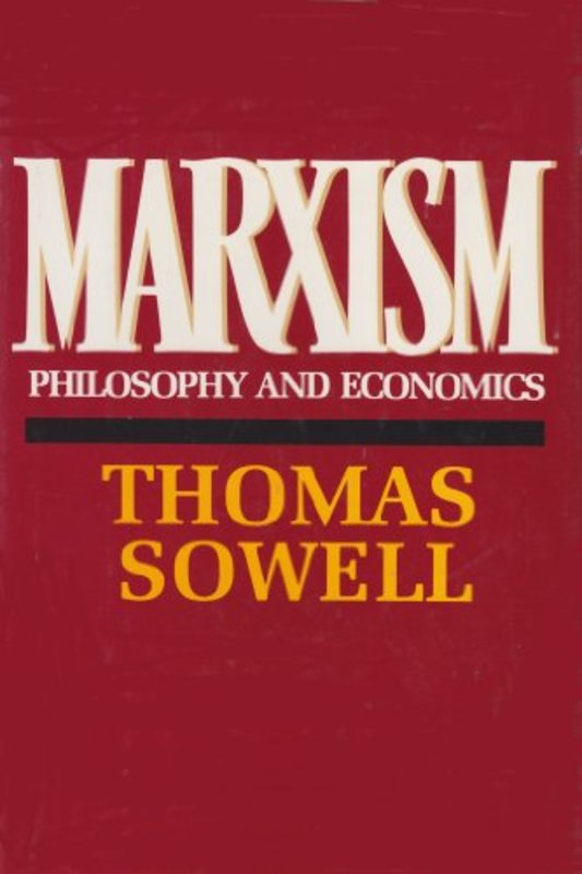 Book cover for "Marxism: Philosophy and Economics" by Thomas Sowell