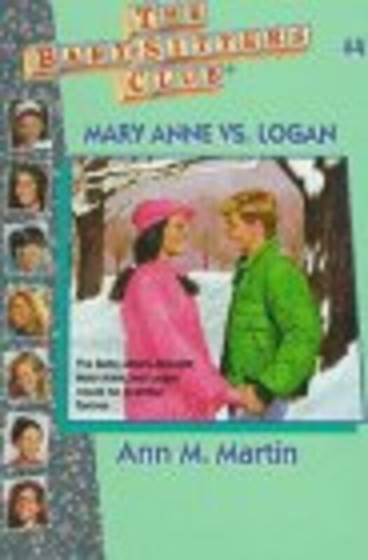 Book cover for "Mary Anne vs. Logan" by Ann M Martin