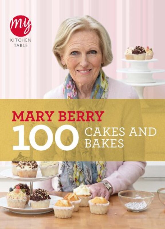 Book cover for "Mary Berry 100 Cakes and Bakes" by Mary Berry
