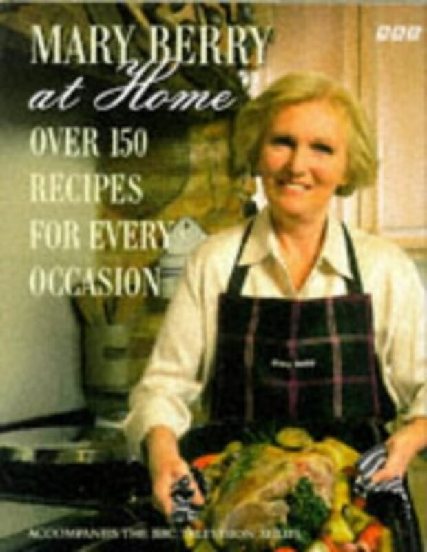 Book cover for "Mary Berry at Home: Over 150 Recipes for Every Occasion" by Mary Berry